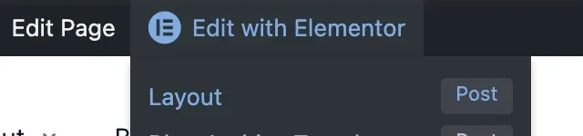 Edit with Elementor dropdown in the WordPress toolbar showing Layout