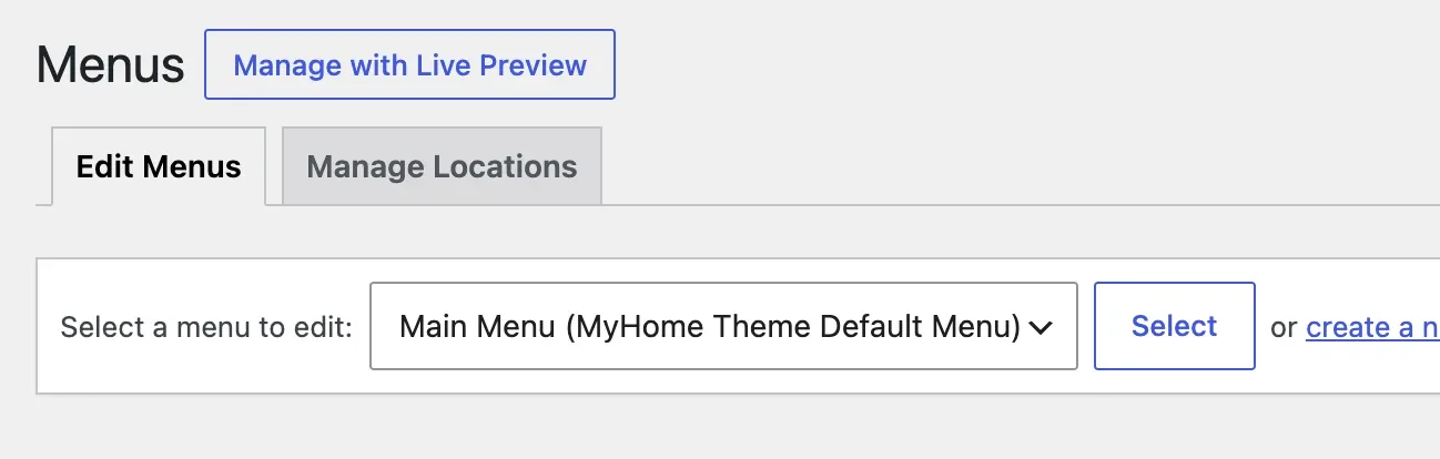 Select a menu to edit dropdown with the Select button beside it
